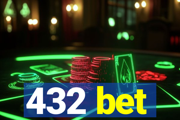 432 bet
